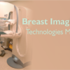 Breast Imaging Market