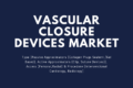 Vascular Closure Device Market